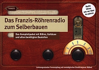 Lernpaket: Das Franzis Röhrenradio zum Selberbauen