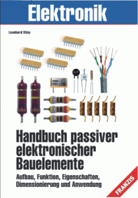 Handbuch passiver elektronischer Bauelemente
