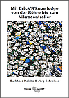 Buch Mit BrickRknowledge von der Röhre bis zum Mikrocontroller