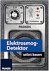 Elektrosmog-Detektor selbst bauen